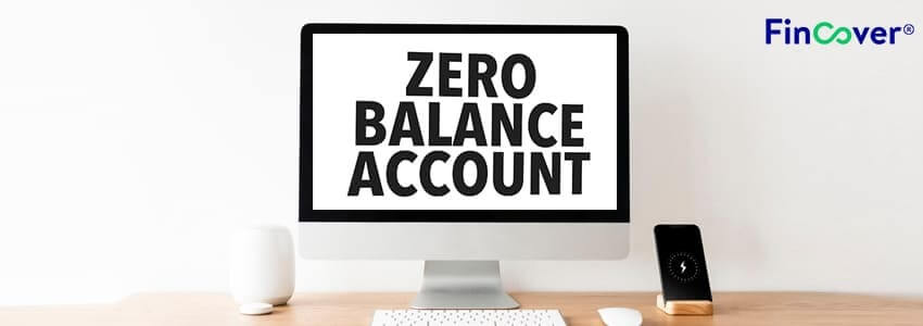 zero balance account opening