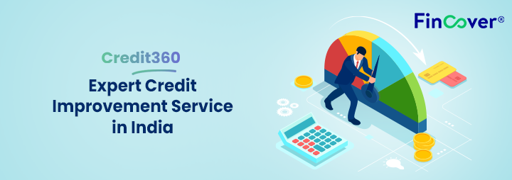 Credit360 Expert Credit Improvement Service in India